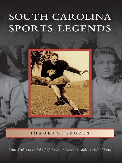 Title details for South Carolina Sports Legends by Ernie Trubiano - Available